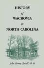Image for History of Wachovia in North Carolina, 1752-1902