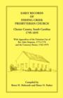 Image for Early Records of Fishing Creek Presbyterian Church, Chester County, South Carolina, 1799-1859, with Appendices of the visitation list of Rev. John Simpson, 1774-1776 and the Cemetery roster, 1762-1979