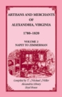 Image for Artisans and Merchants of Alexandria, Virginia 1780-1820, Volume 2, Napey to Zimmerman.