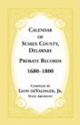 Image for Calendar of Sussex County, Delaware Probate Records 1680-1800