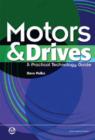 Image for Motors and Drives : A Practical Technology Guide