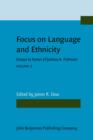 Image for Focus on Language and Ethnicity : Essays in honor of Joshua A. Fishman. Volume 2