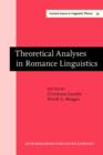 Image for Theoretical Analyses in Romance Linguistics : Selected papers from the Linguistic Symposium on Romance Languages XIX, Ohio State University, April 21-23, 1989