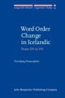 Image for Word Order Change in Icelandic : From OV to VO