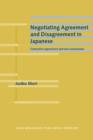 Image for Negotiating Agreement and Disagreement in Japanese : Connective expressions and turn construction