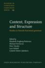 Image for Content, Expression and Structure : Studies in Danish functional grammar