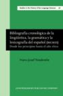 Image for Bibliografía cronológica de la lingüística, la gramática y la lexicografía del español (BICRES)