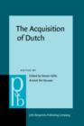 Image for The Acquisition of Dutch