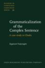Image for Grammaticalization of the Complex Sentence : A case study in Chadic