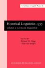 Image for Historical Linguistics 1995 : Volume 2: Germanic linguistics. Selected papers from the 12th International Conference on Historical Linguistics, Manchester, August 1995