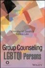 Image for Group Counseling with LGBTQQIA Persons Across the Life Span