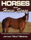 Image for Horses And Horse Sense : The Practical Science of Horse Husbandry