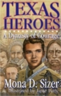 Image for Texas Heroes : A Dynasty of Courage