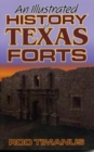Image for An Illustrated History of Texas Forts