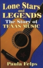 Image for Lone Stars and Legends : The Story of Texas Music