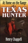 Image for At Home On The Range with a Texas Hunter