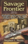 Image for Savage Frontier 1835-1837 : Rangers, Rifleman and Indian Wars in Texas