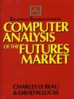 Image for Technical Traders Guide to Computer Analysis of the Futures Markets