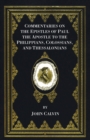 Image for Commentaries on the Epistles of Paul the Apostle to the Philippians, Colossians, and Thessalonians