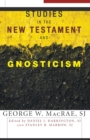 Image for Studies in the New Testament and Gnosticism