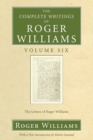 Image for The Complete Writings of Roger Williams, Volume 6