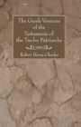 Image for The Greek Versions of the Testaments of the Twelve Patriarchs