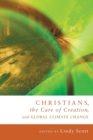 Image for Christians, the Care of Creation, and Global Climate Change