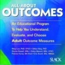 Image for All about Outcomes : Part 2 : An Educational Program to Help You Understand, Evaluate, and Choose Adult Outcome Measures