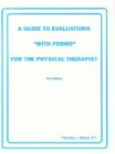 Image for A Guide to Evaluations for Physical Therapist with Forms