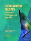 Image for Occupational Therapy : Performance, Participation, and Well-Being