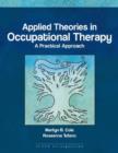 Image for Applied Theories in Occupational Therapy