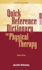 Image for Quick Reference Dictionary for Physical Therapy