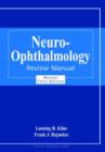 Image for Neuro-Ophthalmology Review Manual