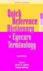 Image for Quick Reference Dictionary of Eyecare Terminology