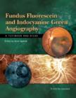 Image for Fundus Fluorescein and Indocyanine Green Angiography