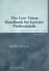 Image for The Low Vision Handbook for Eyecare Professionals