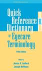 Image for Quick Reference Dictionary of Eyecare Terminology