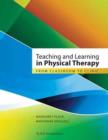 Image for Teaching and learning in physical therapy  : from classroom to clinic