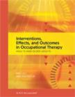 Image for Interventions, effects, and outcomes in occupational therapy  : adults and older adults