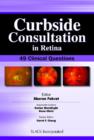 Image for Curbside consultation in retina  : 49 clinical questions