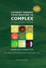 Image for Cataract surgery from routine to complex  : a practical guide