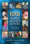 Image for 1001 pediatric treatment activities  : creative ideas for therapy sessions