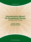 Image for Documentation manual for occupational therapy  : writing SOAP notes