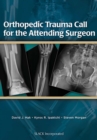 Image for Orthopedic Trauma Call for the Attending Surgeon