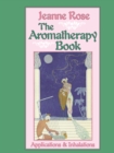Image for The Aromatherapy Book : Applications and Inhalations