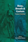 Image for Bone, Breath, and Gesture