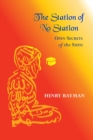 Image for The Station of No Station : Open Secrets of the Sufis