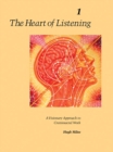 Image for The Heart of Listening, Volume 1 : A Visionary Approach to Craniosacral Work
