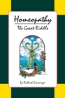 Image for Homeopathy  : the great riddle