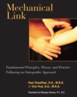 Image for Mechanical link  : fundamental principles, theory, and practice in osteopathy